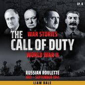 World War II: Ep 8. Russian Roulette