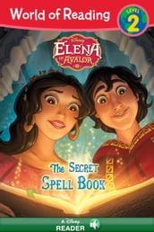 World of Reading: Elena of Avalor: The Secret Spell Book