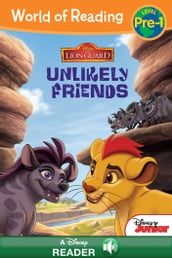 World of Reading: The Lion Guard: Unlikely Friends