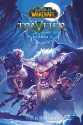 World of Warcraft - Traveler - La Spirale