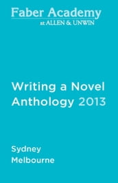 Writing a Novel Anthology, 2013