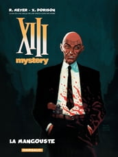 XIII Mystery - Tome 1 - La Mangouste