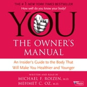 YOU: The Owner s Manual