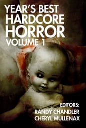 Year s Best Hardcore Horror Volume 1