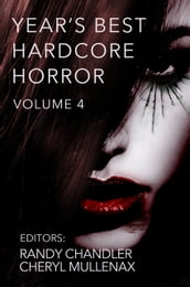 Year s Best Hardcore Horror Volume 4