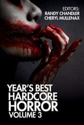 Year s Best Hardcore Horror Volume 3