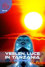 Yeelen, luce in Tanzania