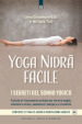Yoga nidra facile. I segreti del sonno yogico. Con 22 tracce audio di meditazioni guidate
