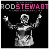 You re in my heart: rod stewart with the