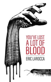 You ve Lost a Lot of Blood