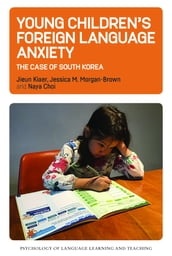 Young Children s Foreign Language Anxiety