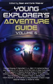 Young Explorer s Adventure Guide, Volume 6