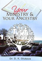 Your Ministry and Your Ancestry