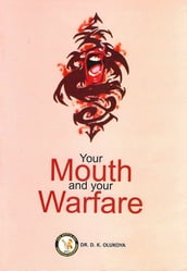 Your Mouth and your Warfare