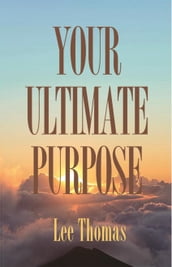 Your Ultimate Purpose