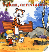 Yukon, arriviamo! Calvin & Hobbes