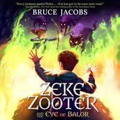 Zeke Zooter and the Eye of Balor