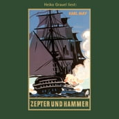 Zepter und Hammer - Karl Mays Gesammelte Werke, Band 45 (ungekürzt)