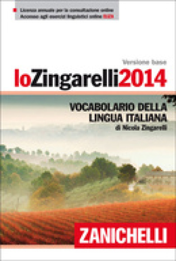 Lo Zingarelli 2014. Vocabolario della lingua italiana. Con aggiornamento online - Nicola Zingarelli