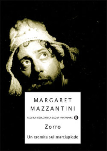 Zorro. Un eremita sul marciapiede - Margaret Mazzantini