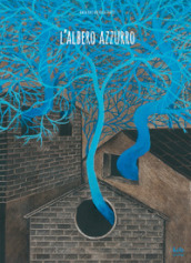 L albero azzurro. Ediz. illustrata
