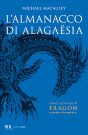 L almanacco di Alagaësia. Guida al mondo di Eragon