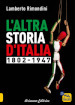 L altra storia d Italia 1802-1947. Vol. 1