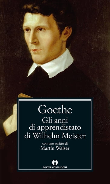 Gli anni di apprendistato di Wilhelm Meister - Johann Wolfgang Goethe
