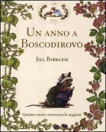 Un anno a Boscodirovo: Storia di primavera-Storia d'estate-Storia d'autunno-Storia d'inverno (4 vol.) - Jill Barklem