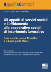 Gli appalti di servizi sociali e l affidamento alle cooperative sociali di inserimento lavorativo