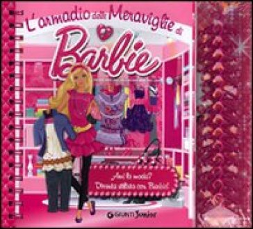 L'armadio delle meraviglie di Barbie. Con gadget - Sara Reggiani