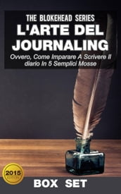L arte del journaling, ovvero, come imparare a scrivere il diario in 5 semplici mosse