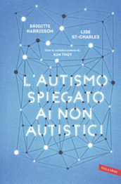 L autismo spiegato ai non autistici
