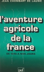 L aventure agricole de la France