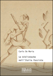 Le biblioteche nell Italia fascista