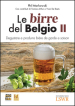 Le birre del Belgio. Degustare e produrre bière de Garde e saison. 2.