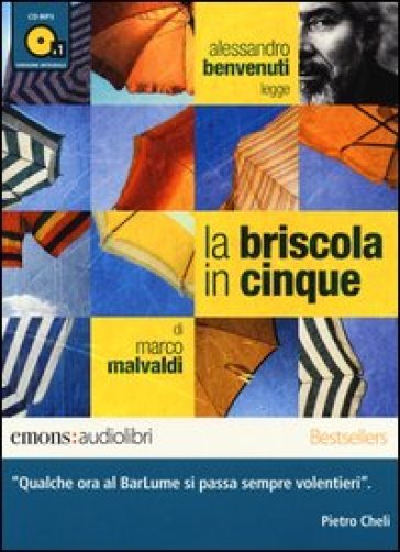 La briscola in cinque letto da Alessandro Benvenuti. Audiolibro. CD Audio formato MP3 - Marco Malvaldi