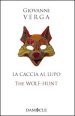 La caccia al lupo-The Wolf-Hunt
