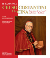 Il cardinale Celso Costantini e la Cina