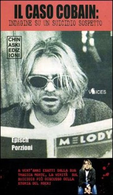 Il caso Cobain. Indagine su un suicidio sospetto - Epìsch Porzioni