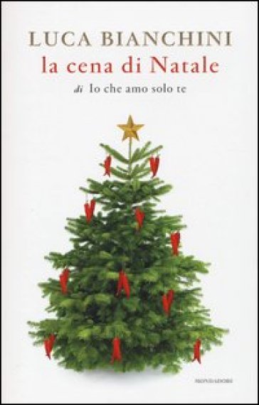 La cena di Natale di «Io che amo solo te» - Luca Bianchini