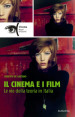 Il cinema e i film. Le vie della teoria in Italia