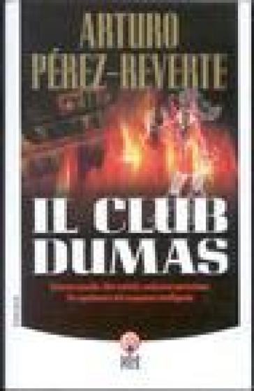 Il club Dumas o L'ombra di Richelieu - Arturo Pérez-Reverte