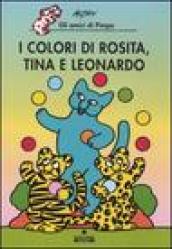 I colori di Rosita, Tina e Leonardo. Gli amici di Pimpa. Ediz. illustrata