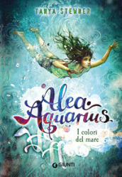 I colori del mare. Alea Aquarius. Vol. 2