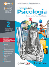 I colori della psicologia. Per il Liceo delle scienze umane. Con e-book. Con espansione online. Vol. 2