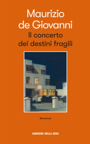 Il concerto dei destini fragili - Maurizio De Giovanni