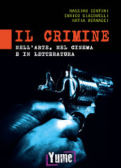 Il crimine nell arte, nel cinema e in letteratura