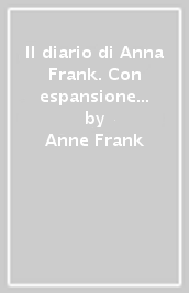 Il diario di Anna Frank. Con espansione online
