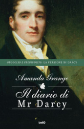 Il diario di Mr. Darcy. Nuova ediz.